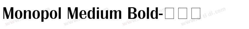 Monopol Medium Bold字体转换